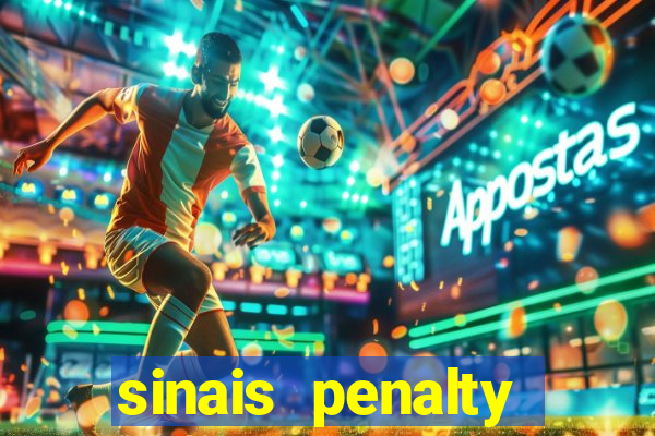 sinais penalty shoot out